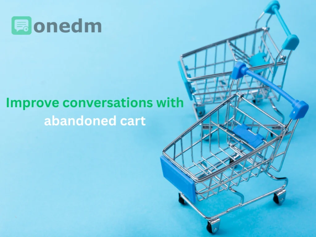 Improve conversations with abandoned cart